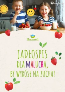 JADŁOSPIS DLA MALUCHA, BY WYRÓSŁ NA ZUCHA